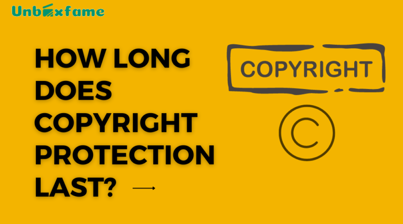 How-Long-Does-Copyright-Protection-Last